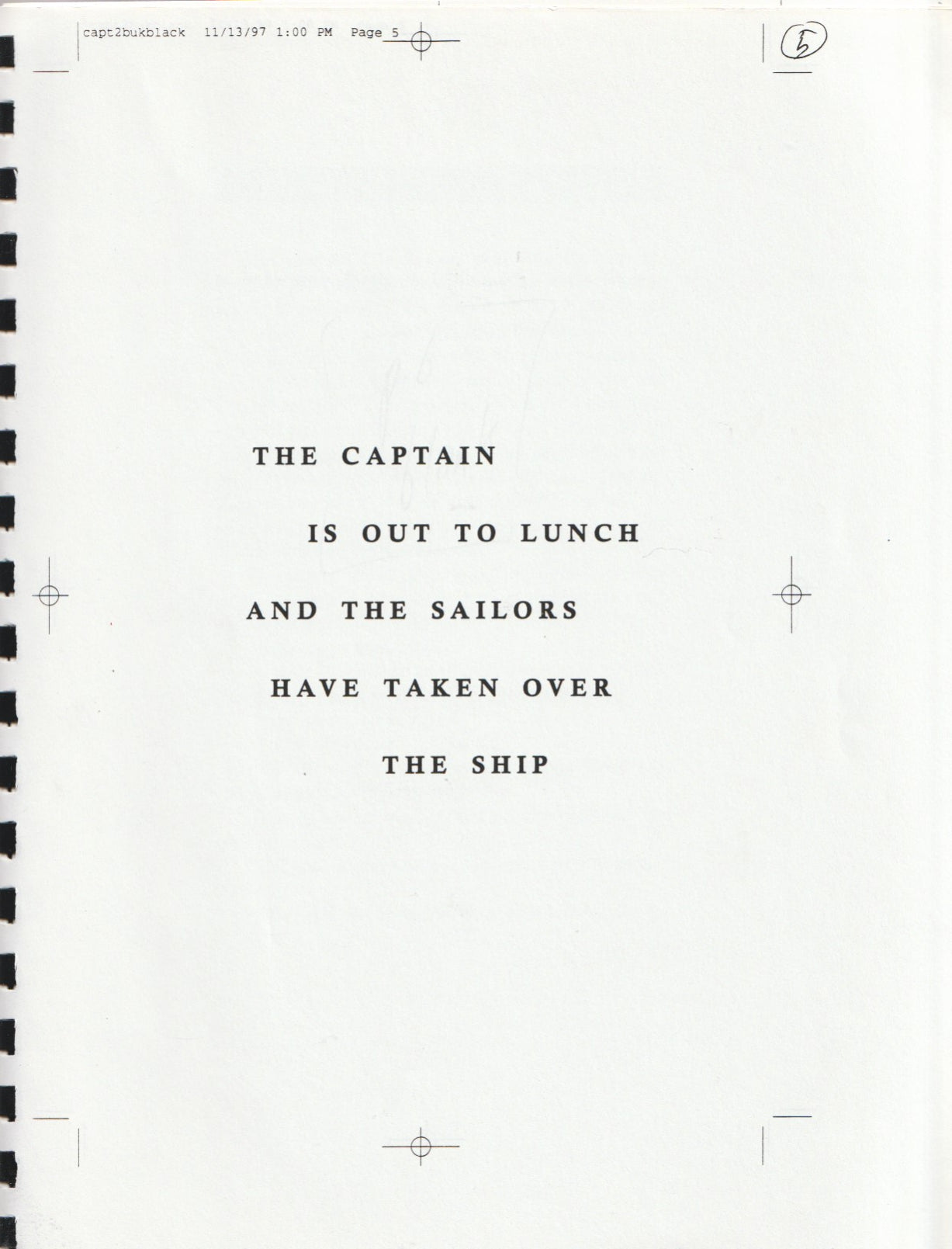 Deluxe Version with Signed Print and Pre-Production Proof -- The Captain is Out to Lunch and The Sailors Have Taken Over the Ship (#116/426)