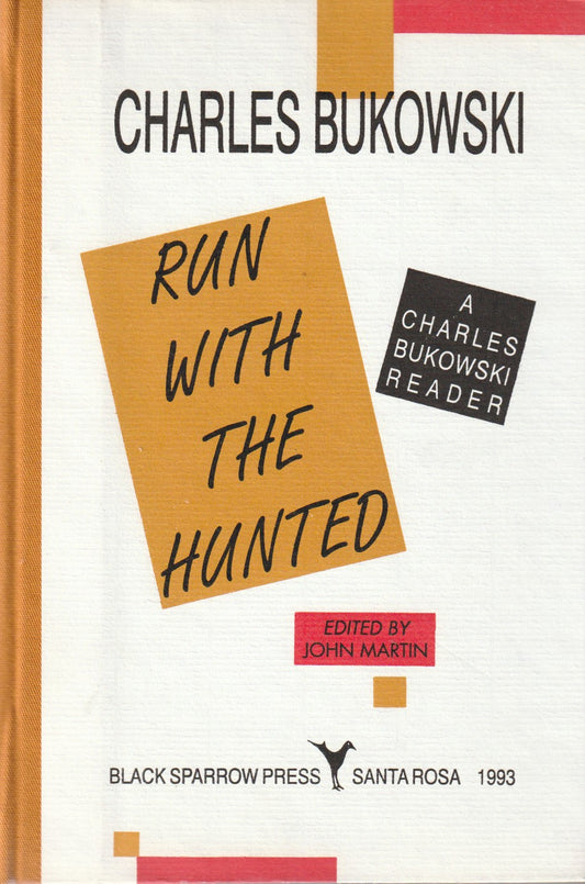 Run With The Hunted -- Signed, File Copy (1/1), Hardcover by Charles Bukowski