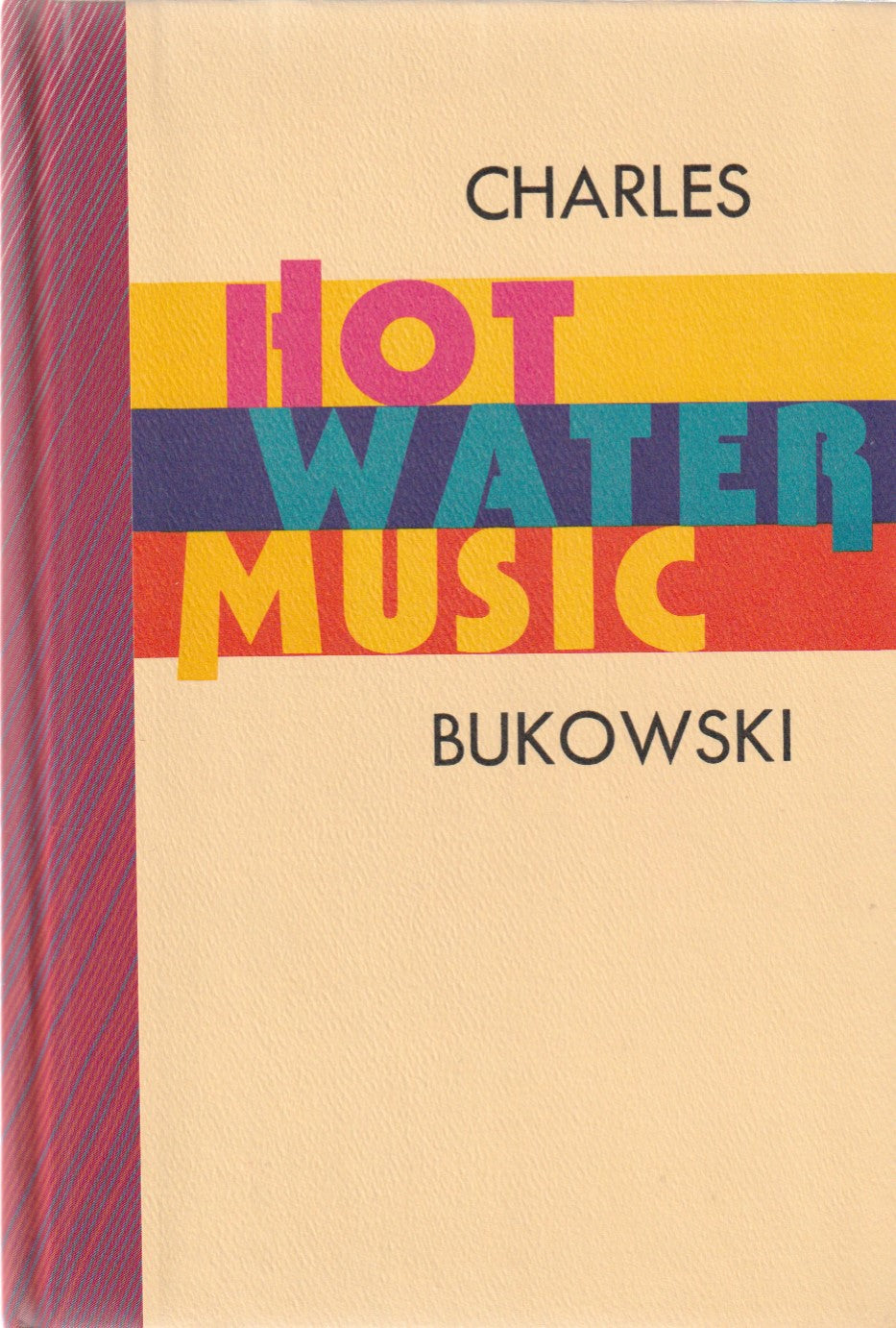 Hot Water Music by Charles Bukowski with Painting and Prospectus (#30/100)