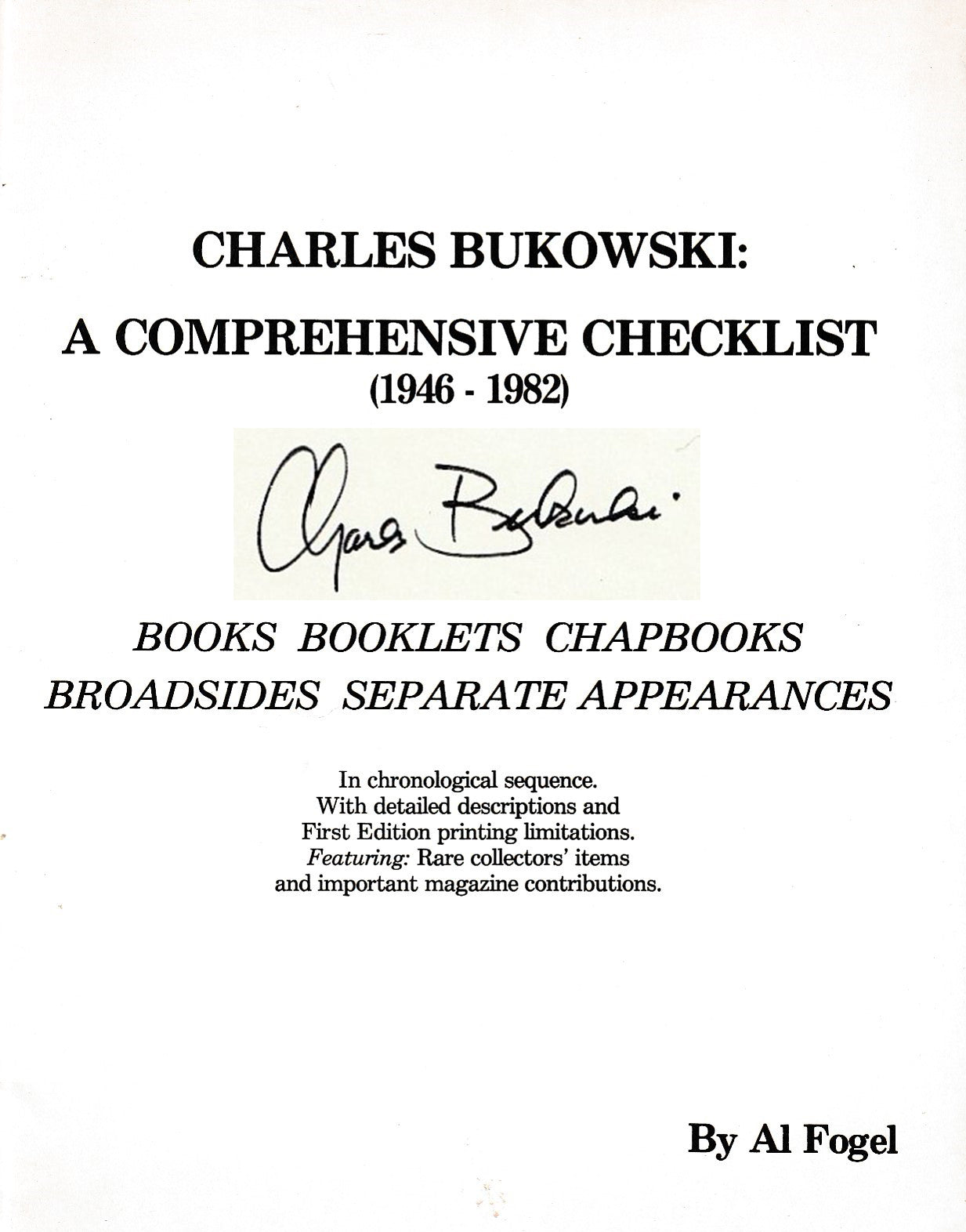 Charles Bukowski: A Comprehensive Checklist (#79/200) – Signed by Charles Bukowski