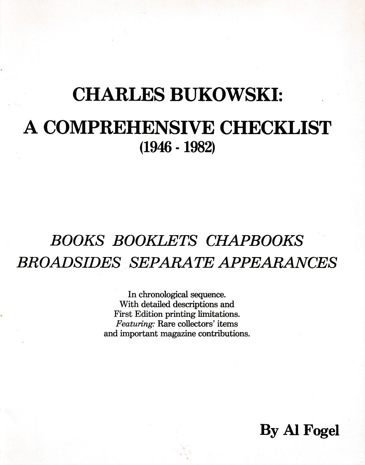 Charles Bukowski: A Comprehensive Checklist (#79/200) – Signed by Charles Bukowski