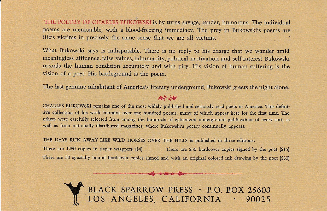 The Days Run Away Like Wild Horses Over the Hills with Prospectus by Charles Bukowski (#128/250)