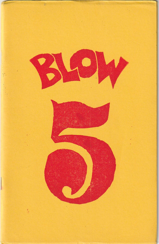 Blow 5 – One Uncollected Poem (three total) by Charles Bukowski