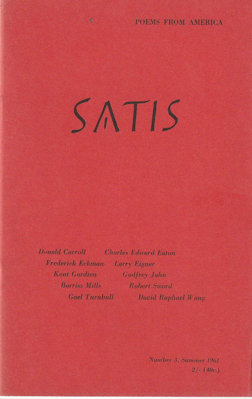 Satis Entire Run, Plus Bonus Chapbook: Satis 5 Includes First Critical Study on Charles Bukowski (1962)