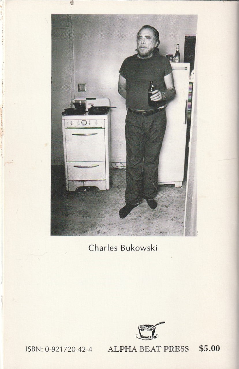 Charles Bukowski & ALPHA BEAT PRESS 1988-1994: Nine Uncollected Poems (18 total)