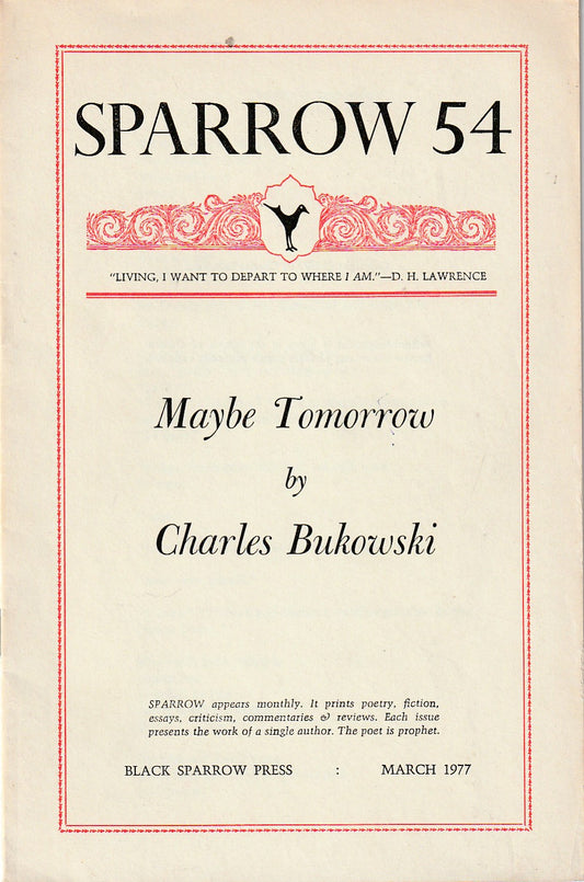 Sparrow Magazine 54 (Maybe Tomorrow) – Chapbook Devoted To Poems by Charles Bukowski (1977)