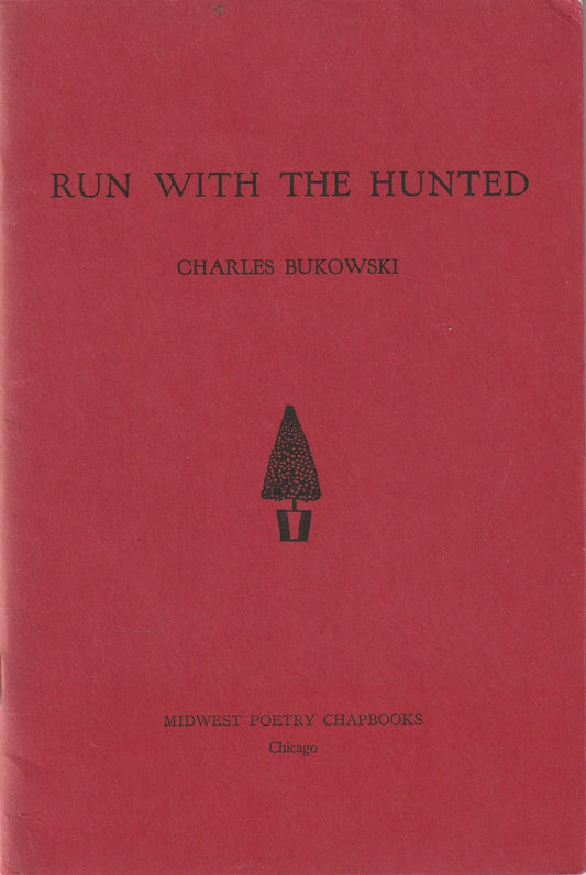 Run with the Hunted -- Midwest Poetry Chapbooks (1962)