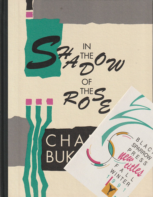 In the Shadow of the Rose -- Signed by Charles Bukowski  (#295/750) w/Prospectus