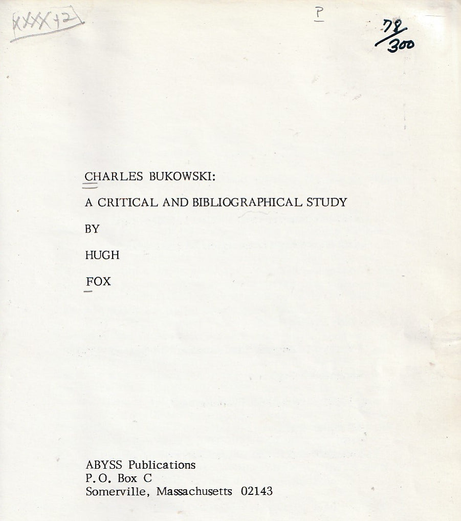 Charles Bukowski: A Critical and Bibliographical Study (#78/300)