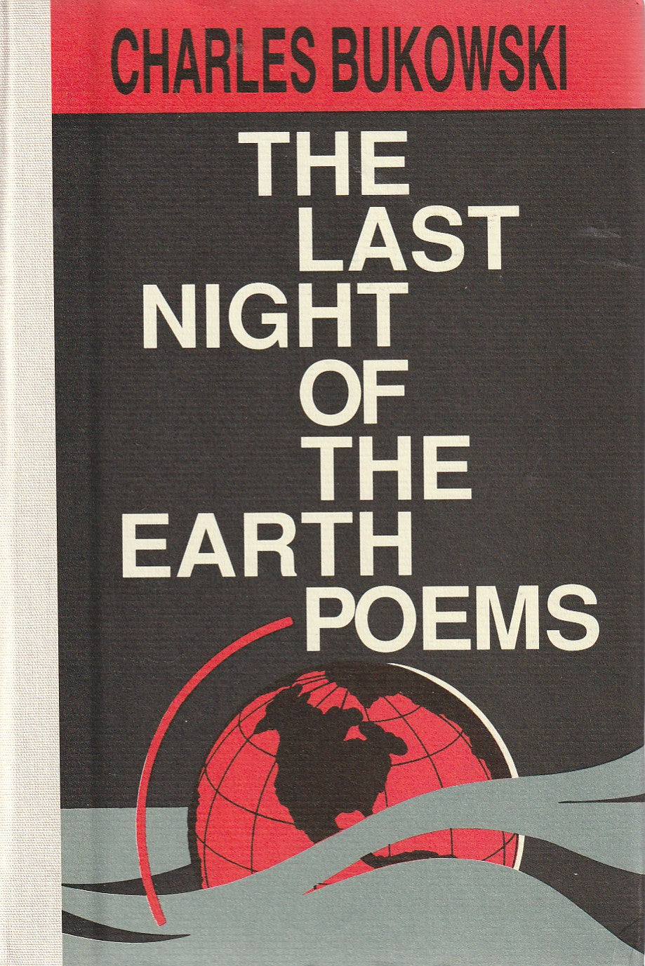 Last Night Of The Earth Poems: Signed First Edition (#332/750) by Charles Bukowski