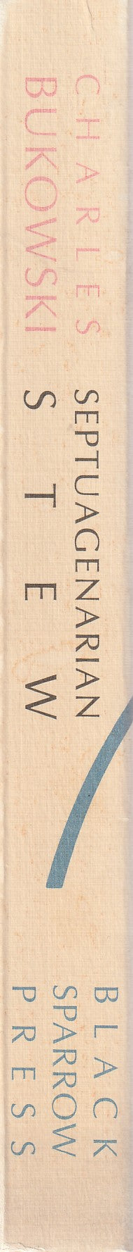 Septuagenarian Stew: First Edition Signed by Charles Bukowski