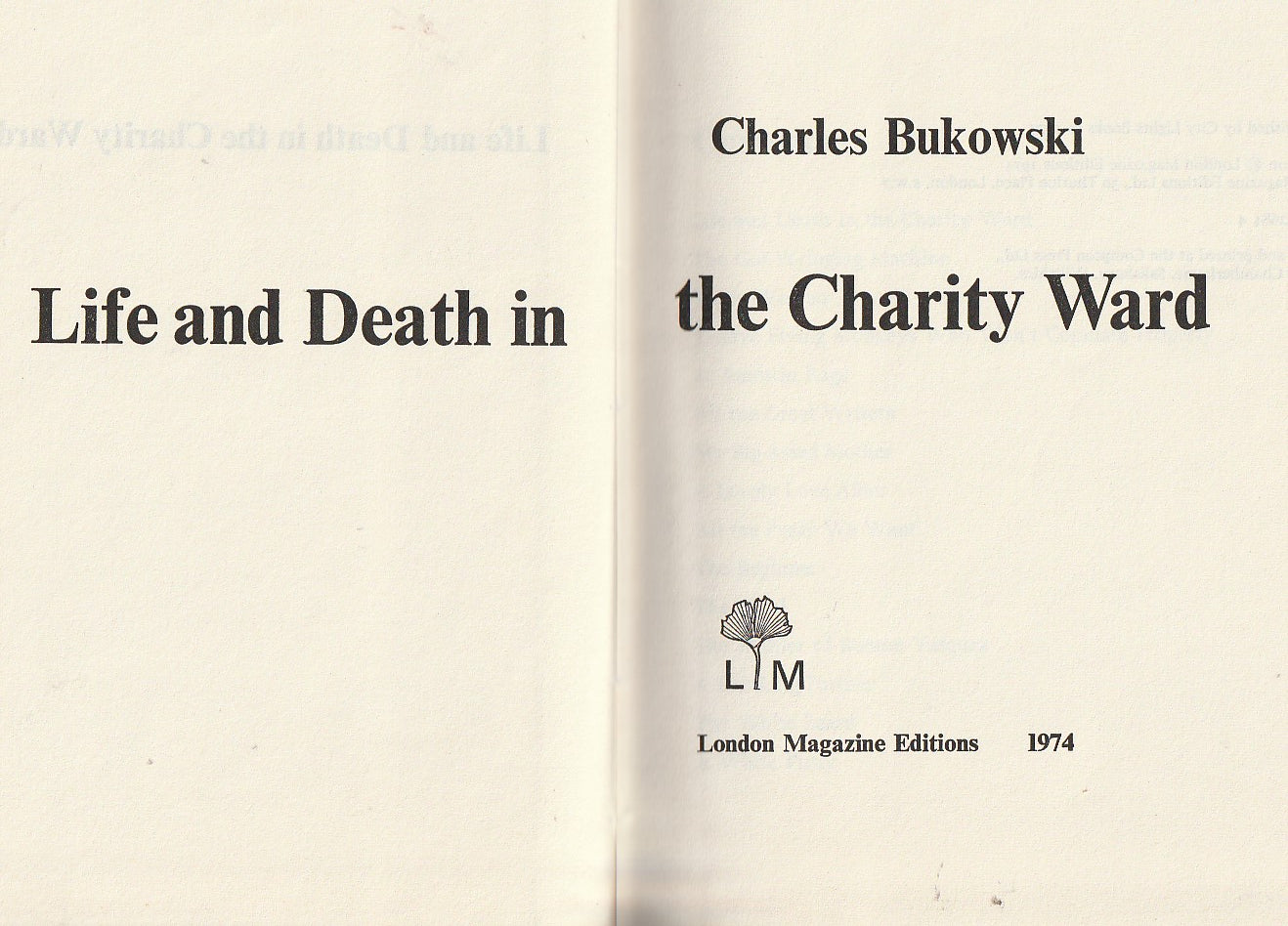 Life And Death in the Charity Ward: First Edition Hardcover by Charles Bukowski (1974)