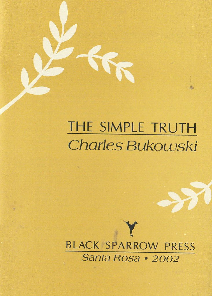The Simple Truth: Five Poems by Charles Bukowski