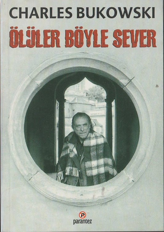 Ölüler Böyle Sever: Turkish Edition of South of No North