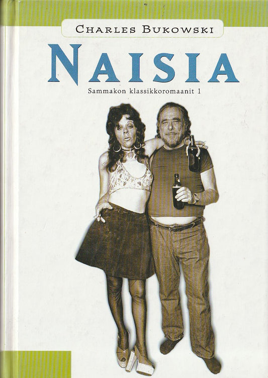 Naisia: Hardcover Finish Edition of Charles Bukowski’s Women