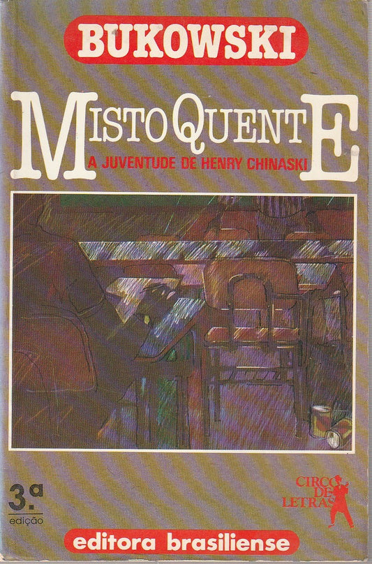 Misto Quente: Portuguese Edition of Ham On Rye by Charles Bukowski