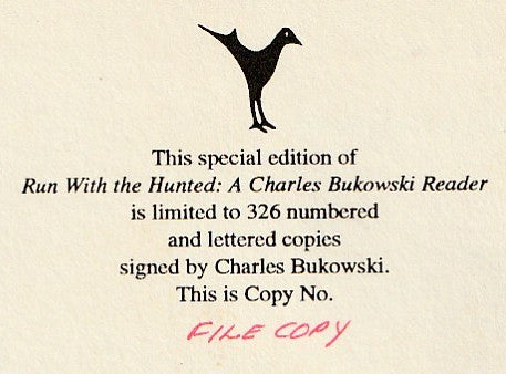 Run With The Hunted -- Signed, File Copy (1/1), Hardcover by Charles Bukowski