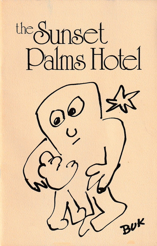 The Sunset Palms Hotel, Vol. 2, No. 4 -- Three Charles Bukowski Drawings and Tom Waits Lyrics (1974)