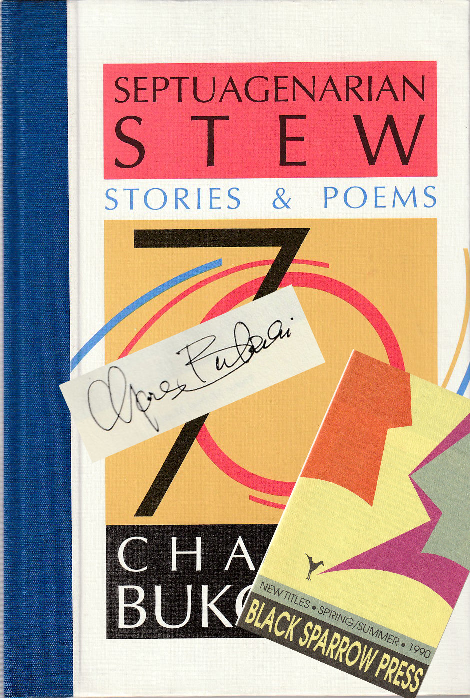 Septuagenarian Stew: First Edition Signed (#15/500) by Charles Bukowski