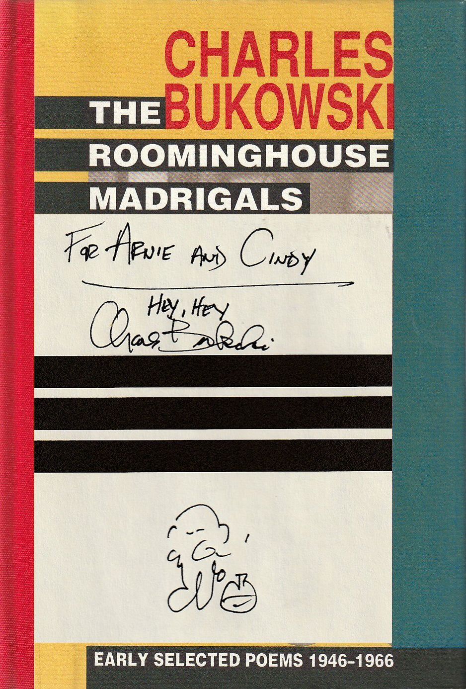 The Roominghouse Madrigals: First Edition Trade Hardcover Inscribed by Charles Bukowski