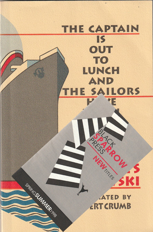 The Captain is Out to Lunch and The Sailors Have Taken Over the Ship: First Edition Softcover