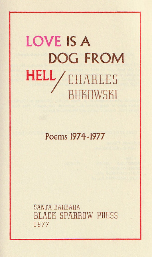 Love Is A Dog From Hell – First Edition Softcover by Charles Bukowski