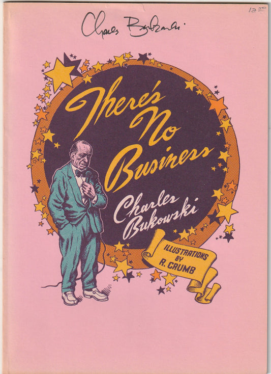 There’s No Business: First Edition Signed by Charles Bukowski