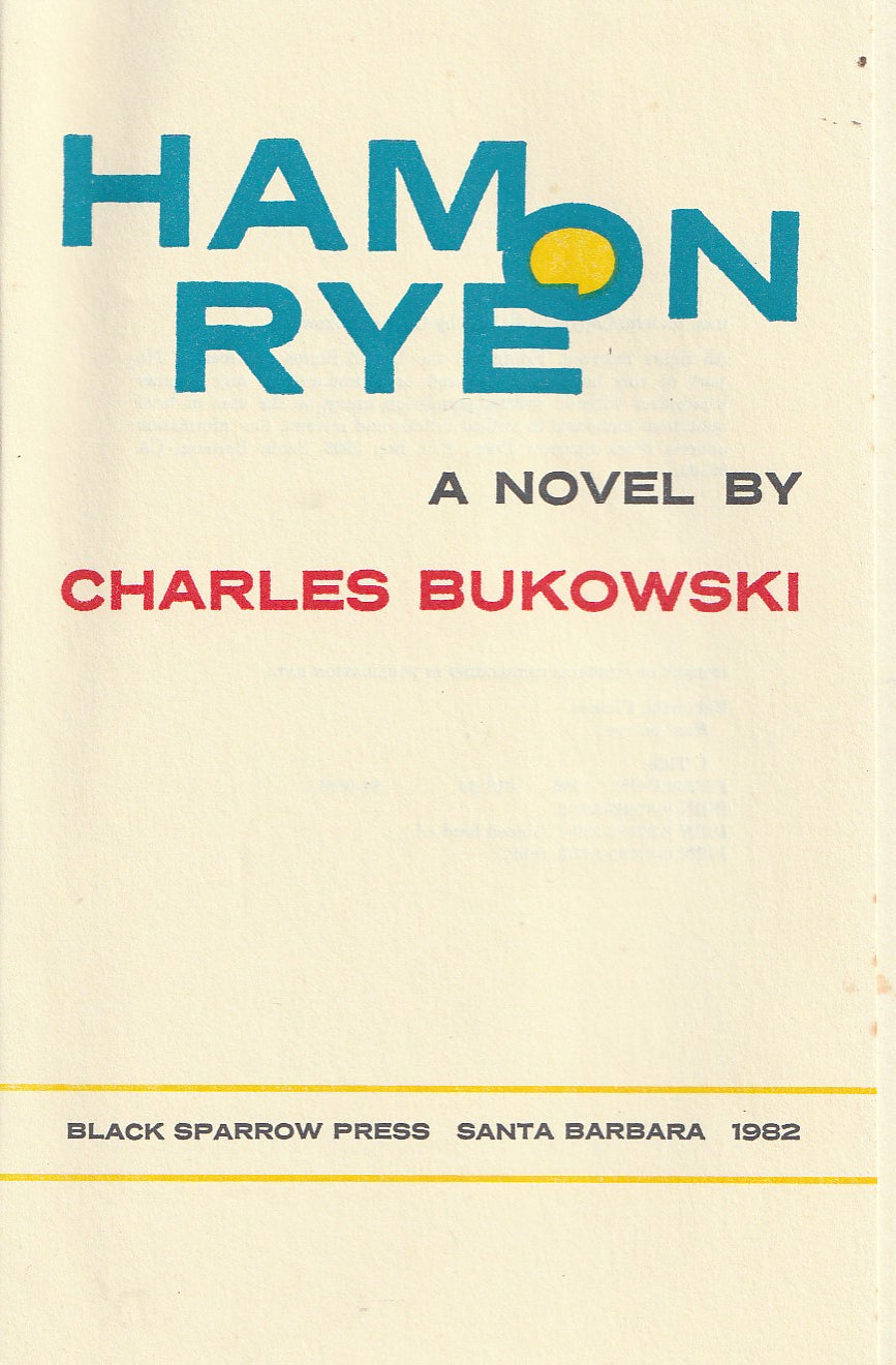 Ham on Rye: #37/350 Signed Copies by Charles Bukowski w/ Ephemera
