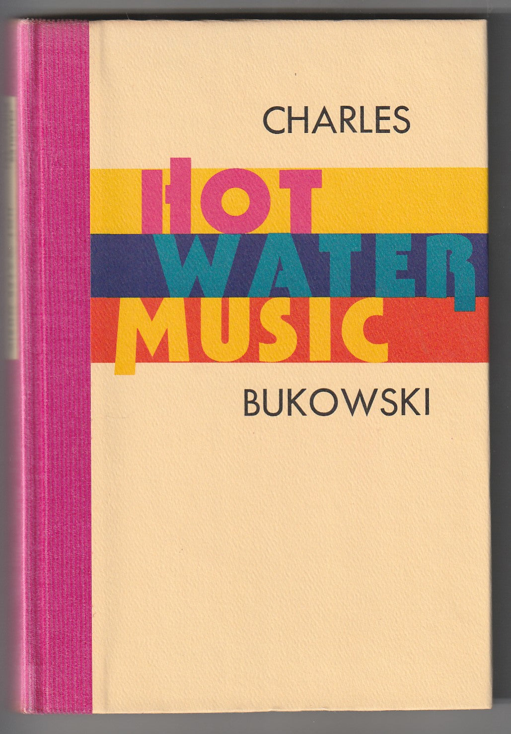 Hot Water Music: First Edition Inscribed by Charles Bukowski