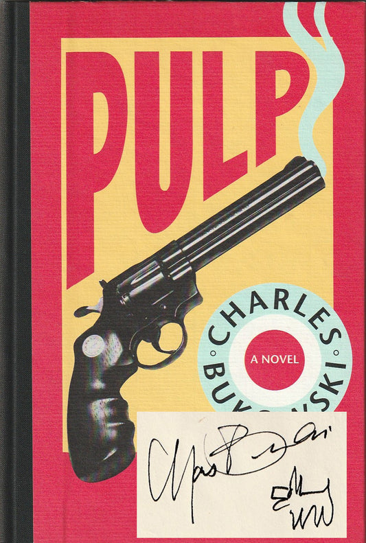 Pulp (#25/700) Signed by Charles Bukowski w/ Announcement