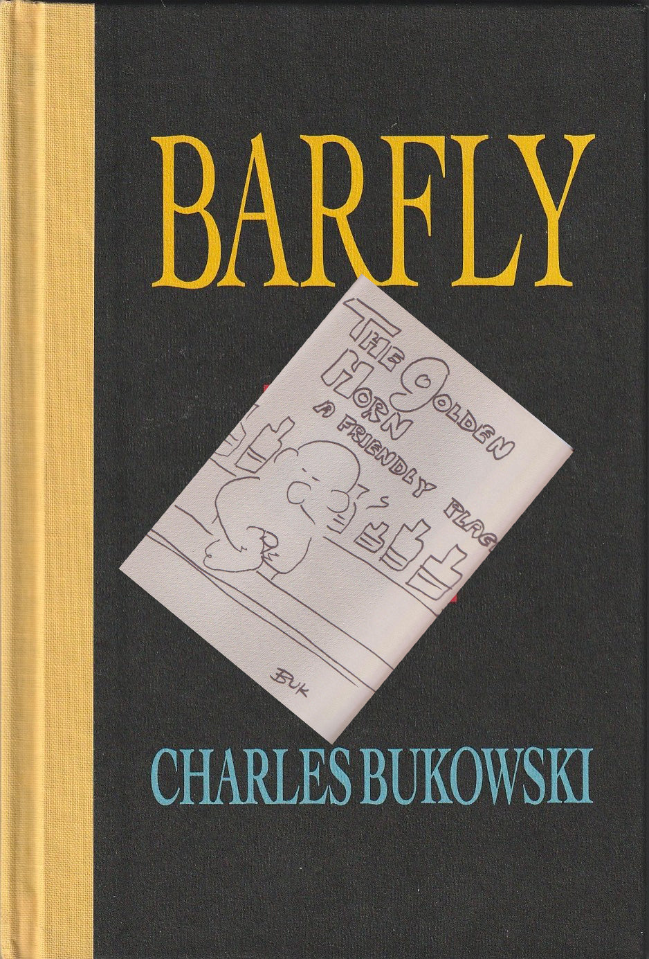 Barfly: Original Screenplay by Paget Press Illustrated by Charles Bukowski (1984)
