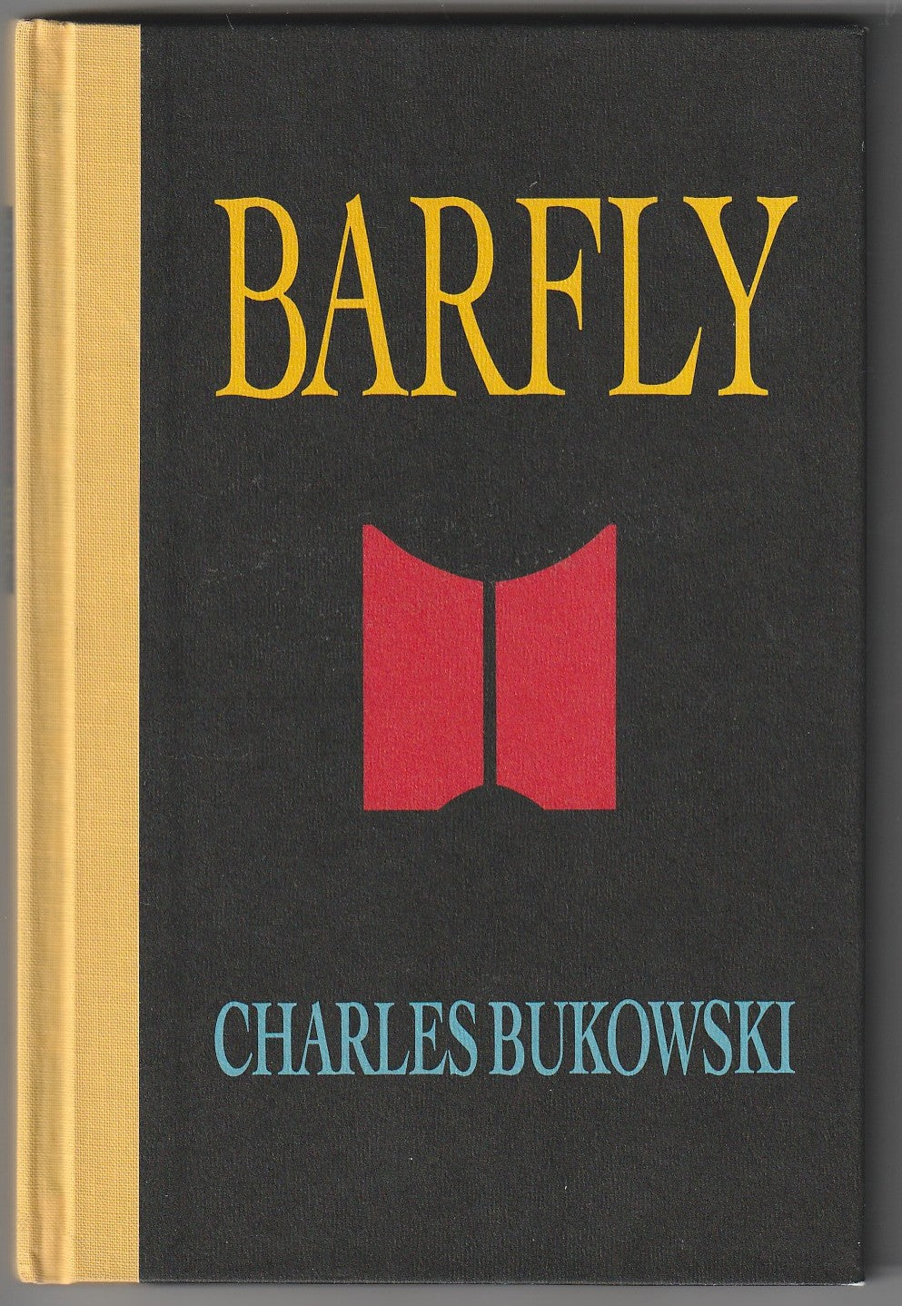 Barfly: Original Screenplay by Paget Press Illustrated by Charles Bukowski (1984)