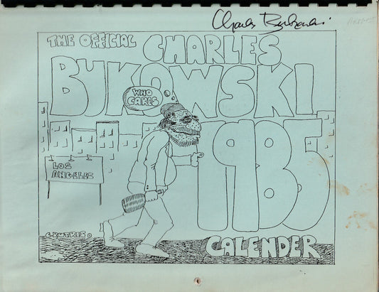 The Official Charles Bukowski 1985 “Calender”: Signed by Charles Bukowski