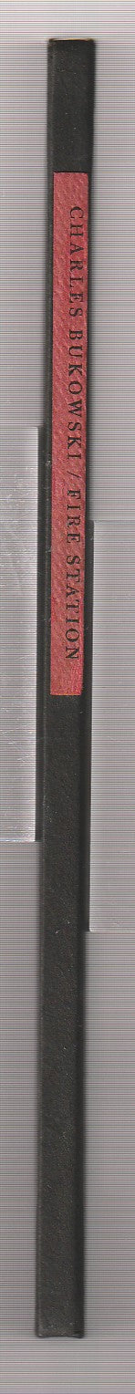 Fire Station: 1/100 Hardcover Copies by Charles Bukowski