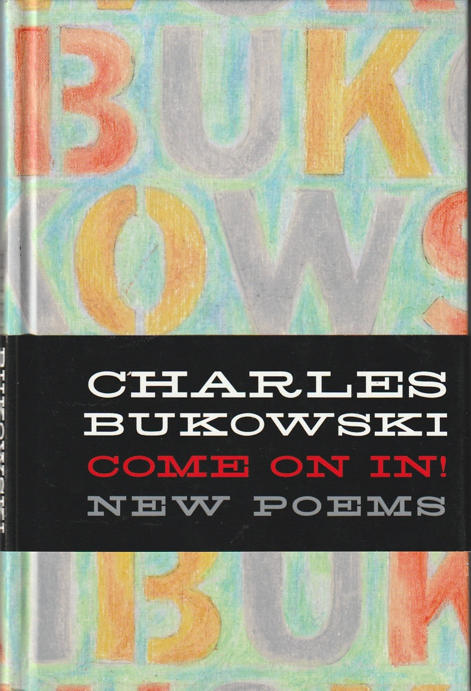 Lousy mail: Signed Charles Bukowski Poem that Appeared in “Come On In”