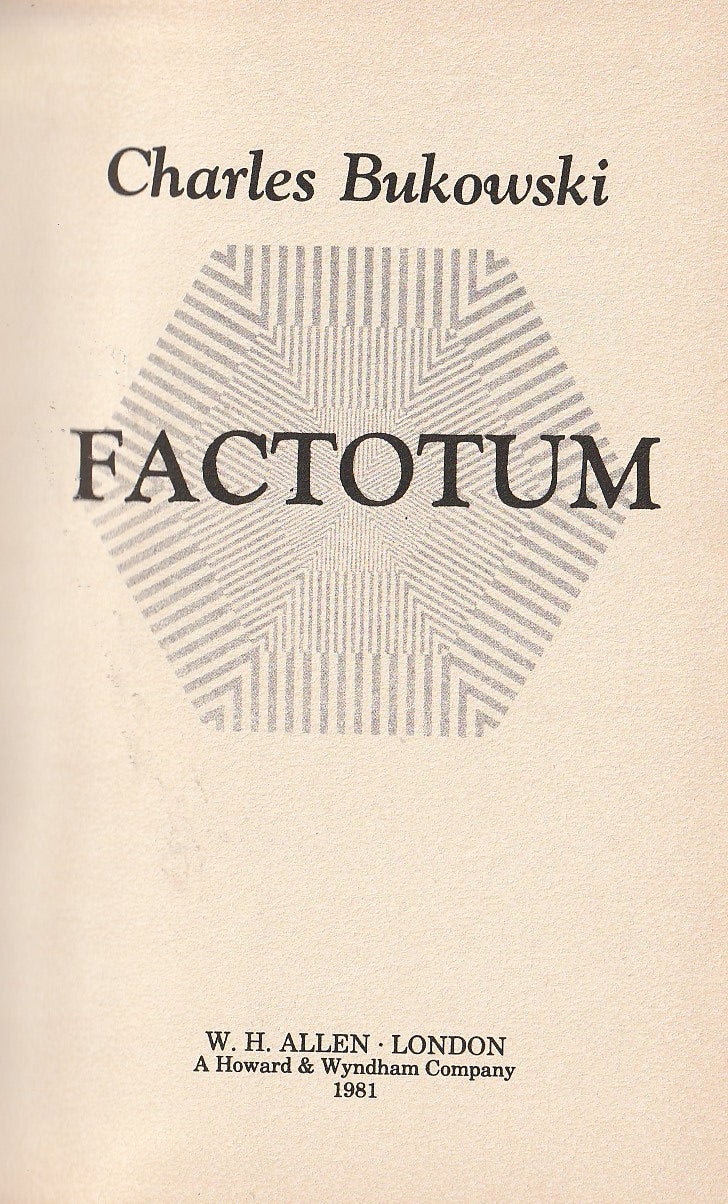 Factotum: Hardcover, First UK Edition by Charles Bukowski