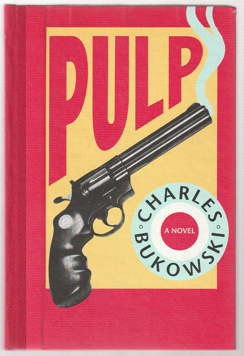 Pulp: Deluxe Signed Edition (#270/300) w/ Serigraph by Charles Bukowski