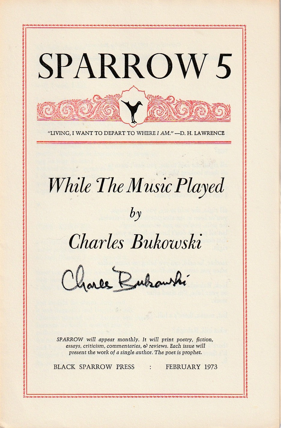 Sparrow 5 Signed by Charles Bukowski: While the Music Played