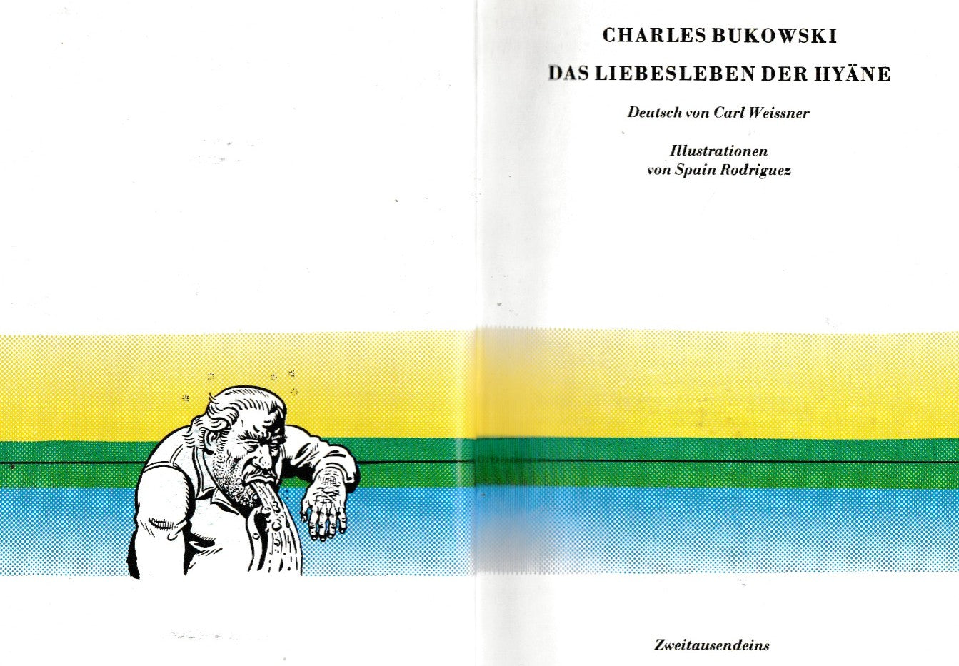 Inscribed by Spain Rodriguez: Love Tale of the Hyena -- German Edition of Women by Charles Bukowski with Nine Illustrations by Spain