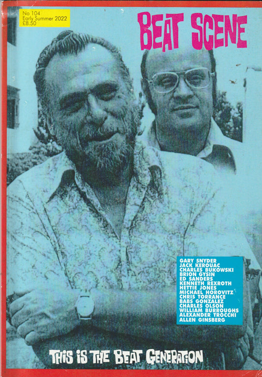Beat Scene 104: Charles Bukowski At 100 Years Old by Harvey Kubernik