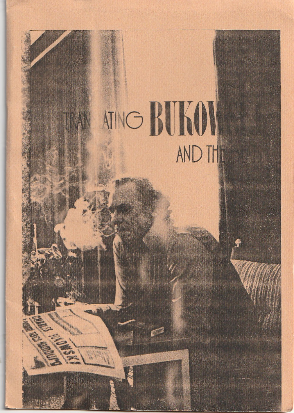Translating Bukowski and the Beats – Bootleg Chapbook w/ Carl Weissner Interview