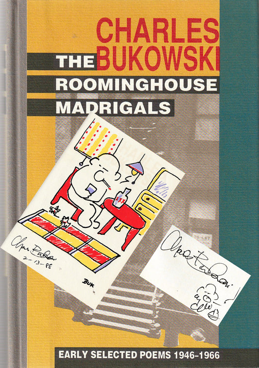 The Roominghouse Madrigals -- Signed by Charles Bukowski with Signed Print (#18/150)