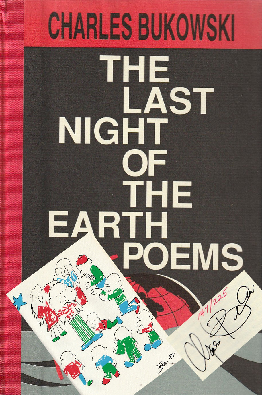 The Last Night of The Earth Poems (#147/225) w/ Signed Serigraph by Charles Bukowski