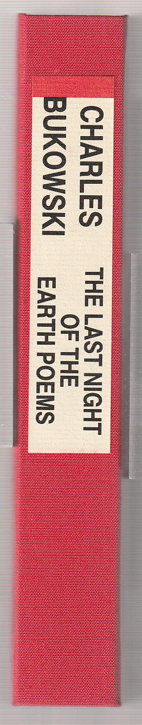 The Last Night of The Earth Poems (#147/225) w/ Signed Serigraph by Charles Bukowski