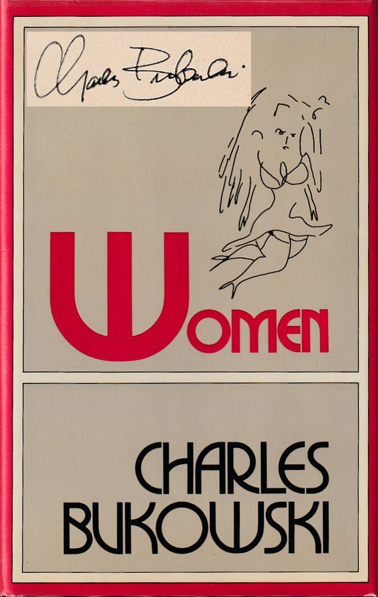 Women: Hardcover First UK Edition Signed by Charles Bukowski