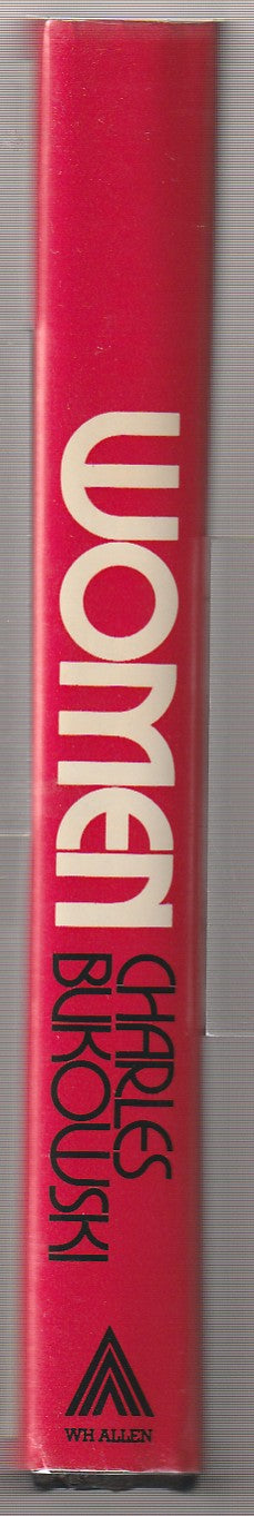 Women: Hardcover First UK Edition Signed by Charles Bukowski