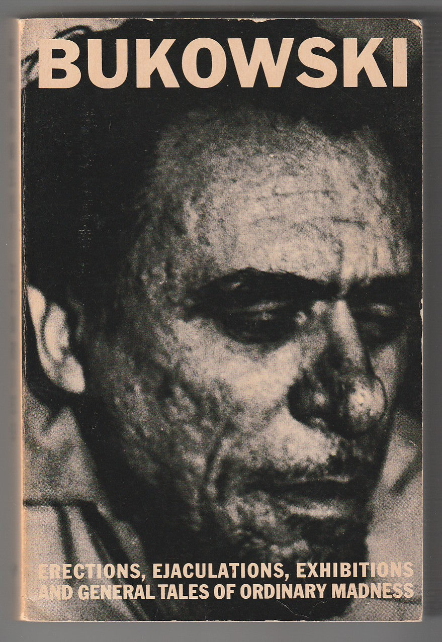 First Printing, First Edition: Erections, Ejaculations, Exhibitions, and General Tales of Ordinary Madness (1972)