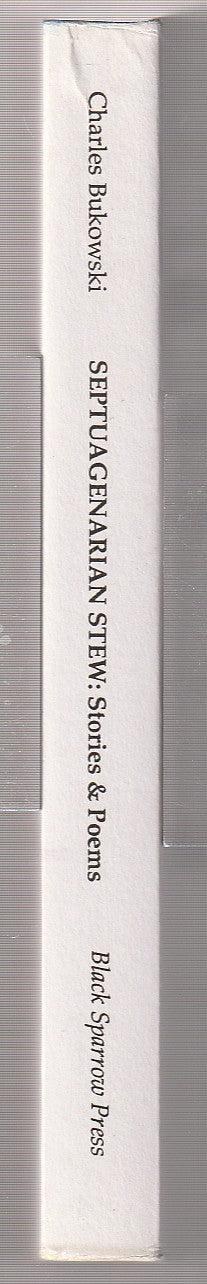 Septuagenarian Stew: Uncorrected Proof Signed by Charles Bukowski