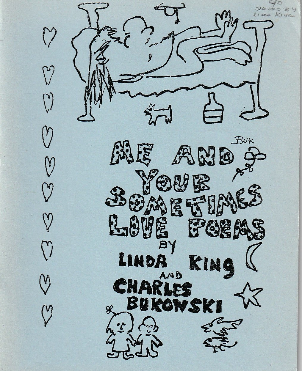 Me and Your Sometimes Love Poems (1994): Signed by Linda King w/ Charles Bukowski