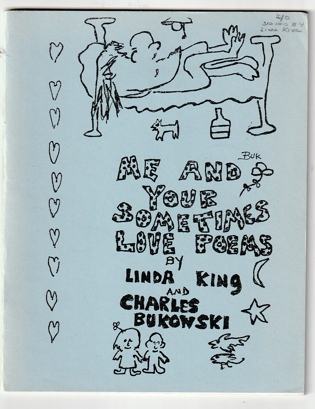 Me and Your Sometimes Love Poems (1994): Signed by Linda King w/ Charles Bukowski